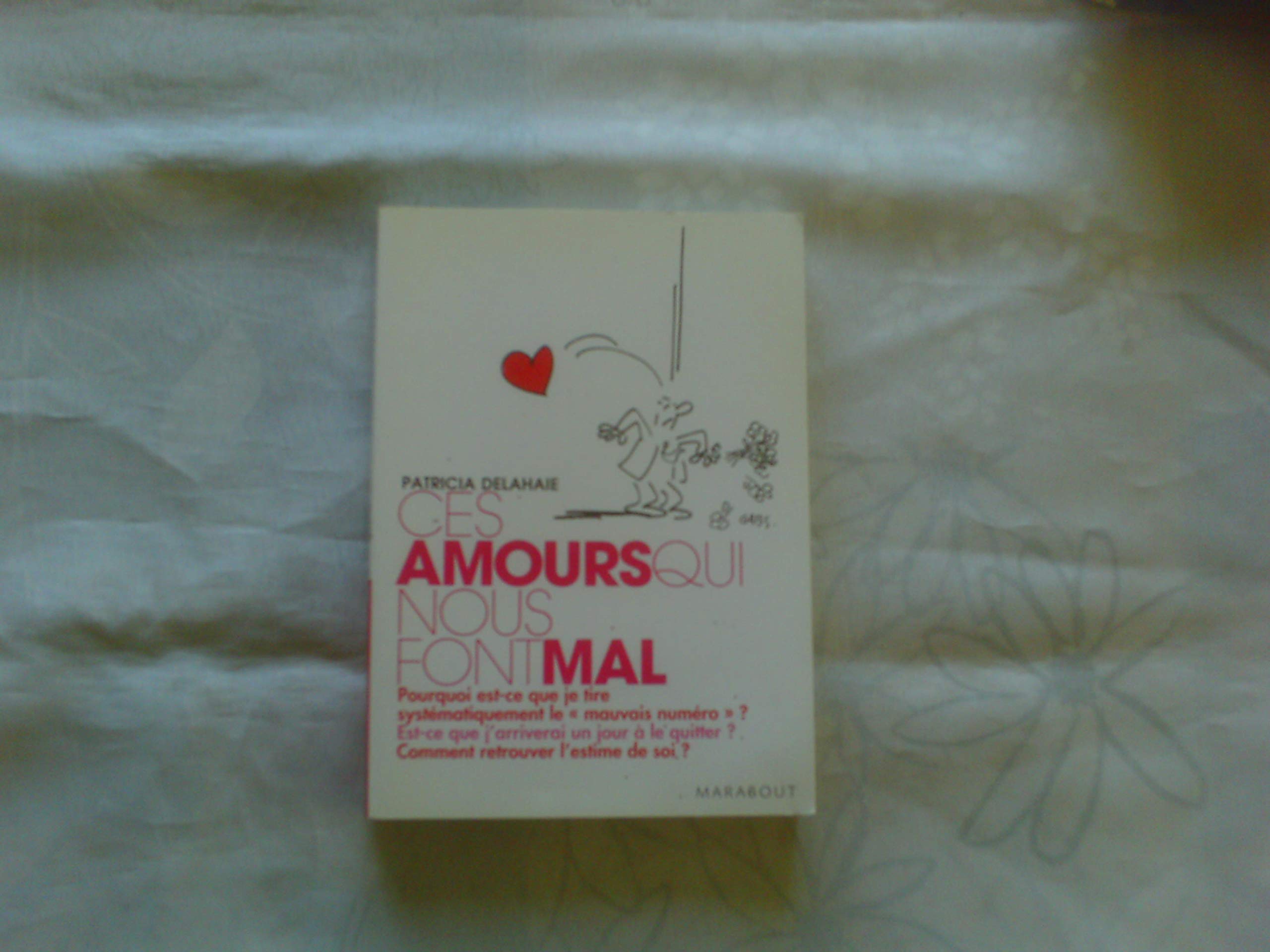 Ces amours qui nous font mal Books