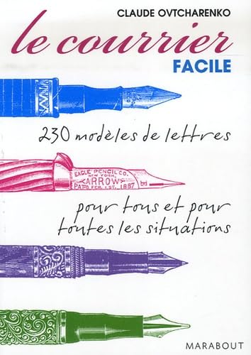 Le courrier facile: Modèles de lettres pour tous et pour toutes les situations Books