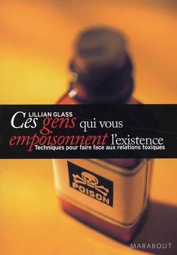 Ces gens qui vous empoisonnent l'existence Books