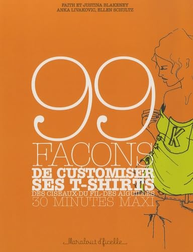 99 Façons de customiser ses tee-shirts Books