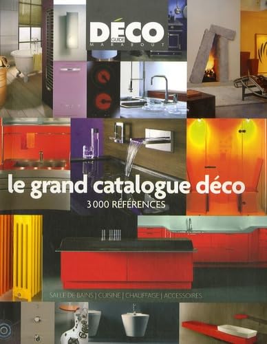 Le grand catalogue déco: 3000 références Books