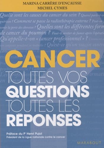 Cancer: Toutes vos questions Toutes les réponses Books