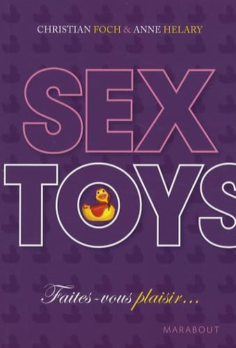 Sex Toys: Faites-vous plaisir Books