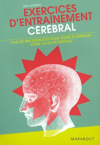 Exercices d'entraînement cérébral: Plus de 500 exercices pour tester et stimuler votre vivacité mentale Books