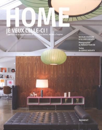 Home, je veux celle-ci !: 1000 maisons et appartements de rêves pour choisir, décider, s'inspirer Books