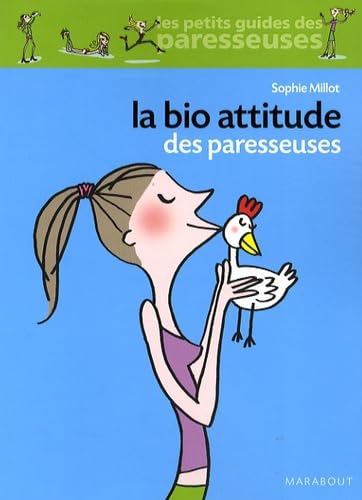 La bio attitude des paresseuses book