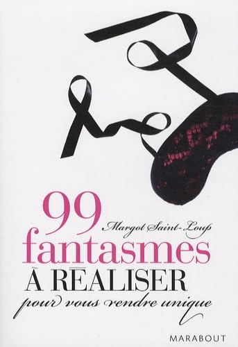 99 fantasmes à réaliser pour vous rendre unique Books