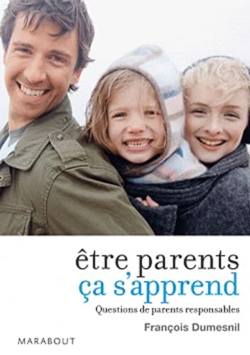 Etre parents ça s'apprend: Questions de parents responsables book
