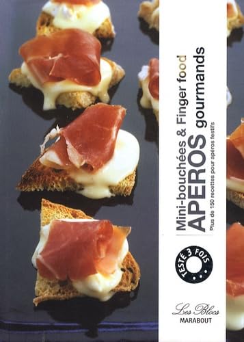 Apéros gourmands: Mini-bouchées et Finger food Books