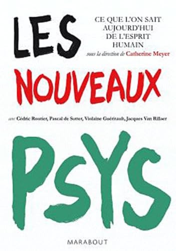 Les nouveaux psys: Ce que l'on sait aujourd'hui de l'esprit humain Books