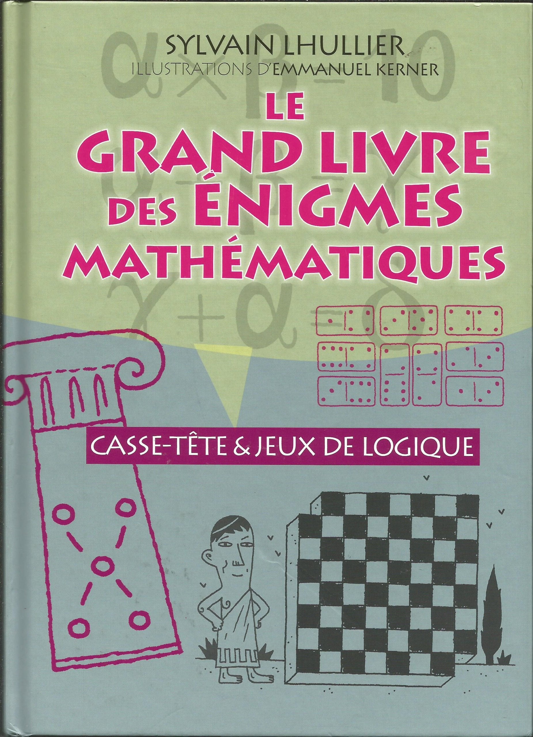 Le grand livre des énigmes mathématiques book