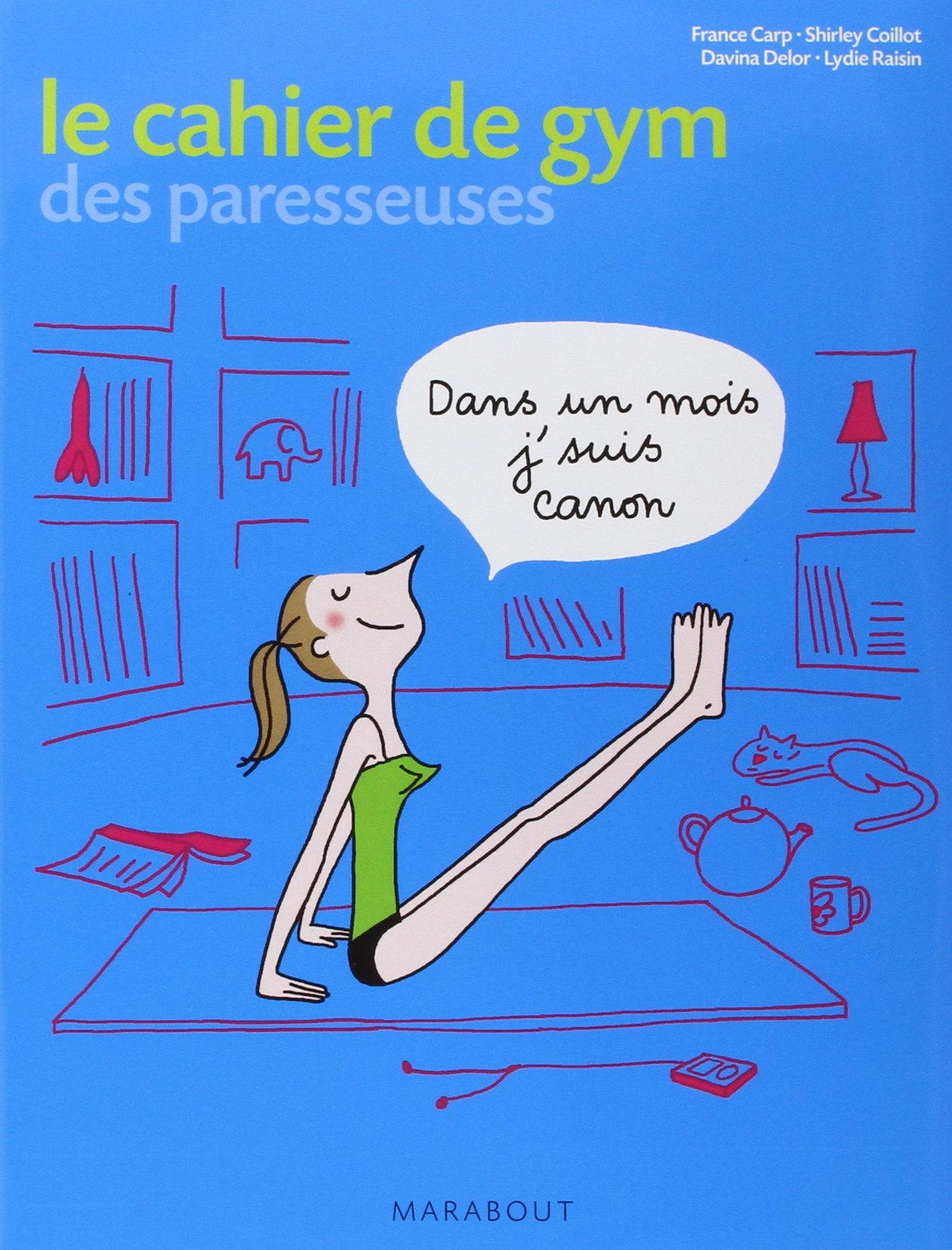 Cahier d'exercice de gym des paresseuses Books