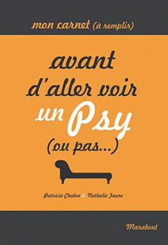 Mon carnet (à remplir) avant d'aller voir un psy (ou pas...) Books