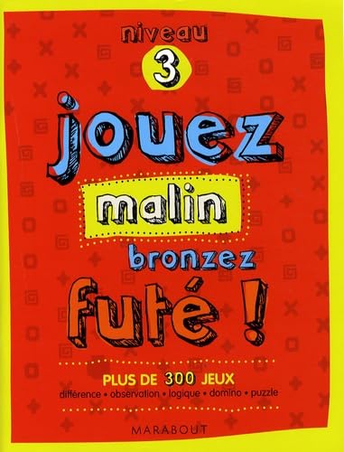 Jouez malins, bronzez futé !: Niveau 3 book