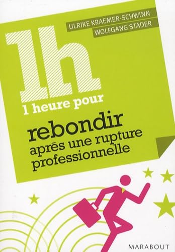 1 heure pour rebondir après une rupture professionnelle book