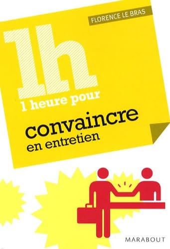 Une heure pour convaincre en entretien Books