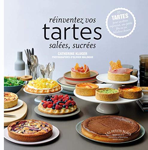 Réinventez vos tartes salées, sucrées Books