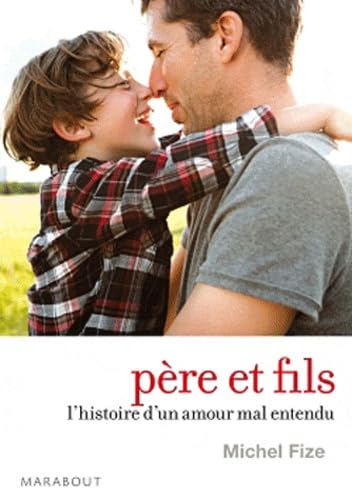 Père et fils, l'histoire d'un amour mal entendu Parents & Children