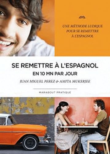 Se remettre à l'espagnol en 10 minutes par jour Books