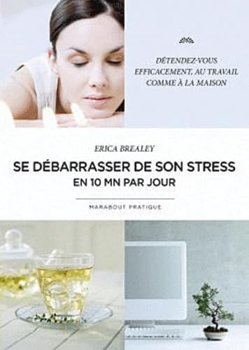 Se débarrasser de son stress en 10 minutes par jour Books