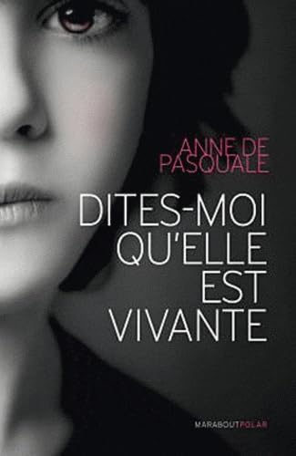 Dites-moi qu'elle est vivante Books