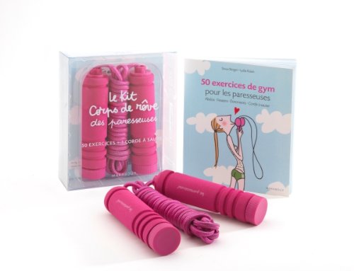 Le Kit Corps de rêve des paresseuses: 50 exercices + 1 corde à sauter Books