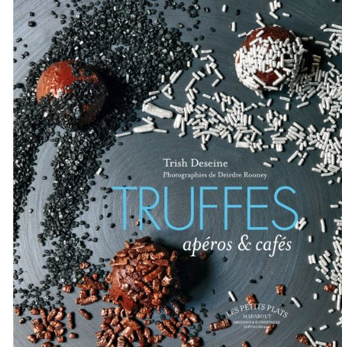 Truffes: Apéros & cafés gourmands book