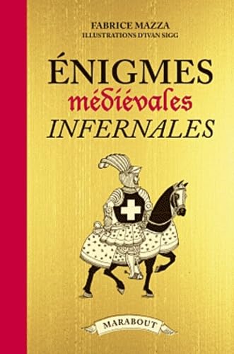 Enigmes médiévales infernales book