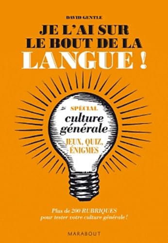 Je l'ai sur le bout de la langue !: Spécial culture générale book