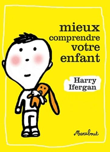 Mieux comprendre votre enfant book