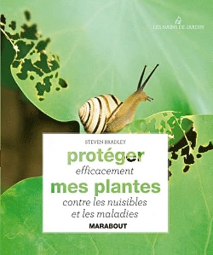 Protéger efficacement mes plantes contre les nuisibles et les maladies book
