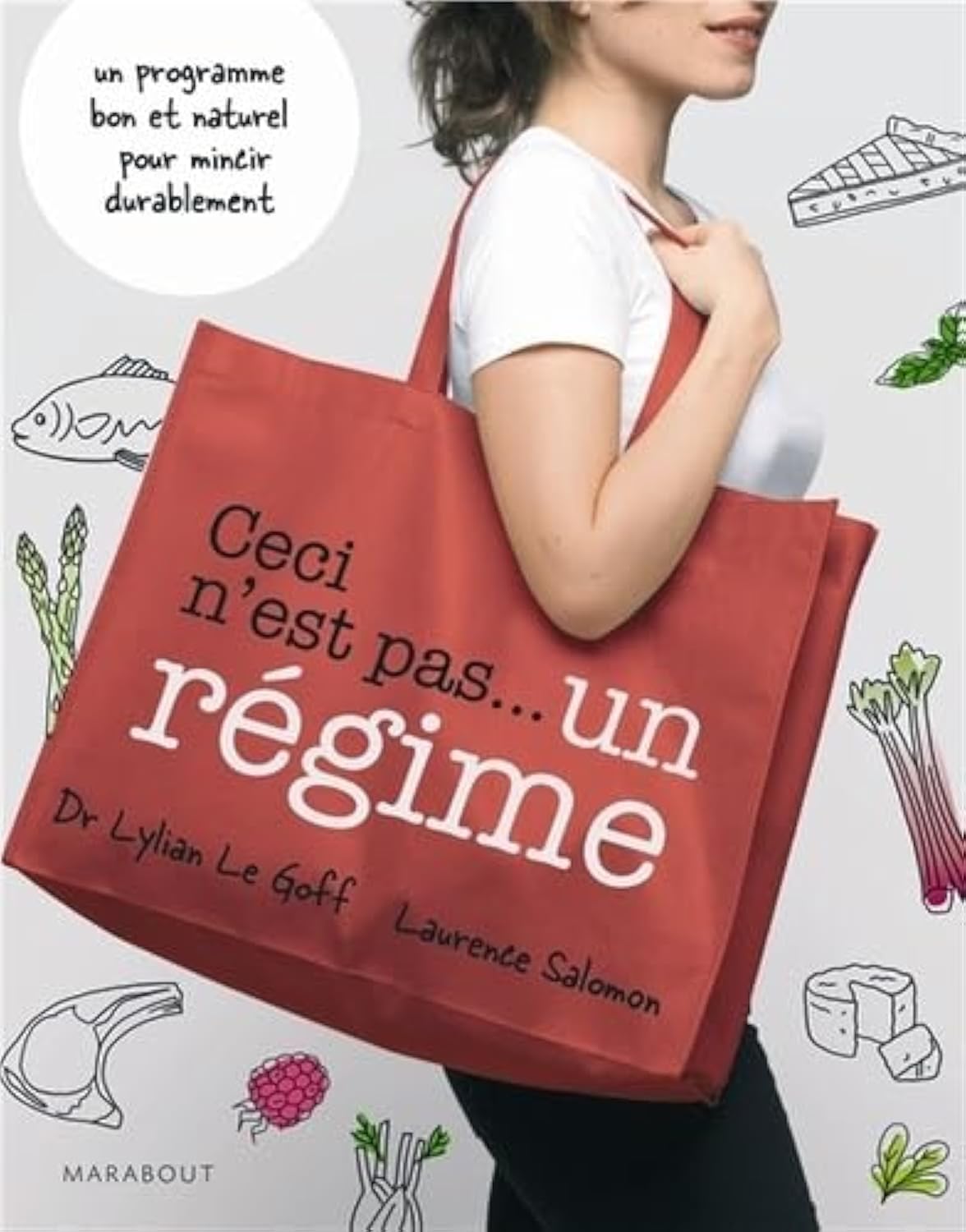 Ceci n'est pas...un régime: Un programme bon et naturel pour mincir durablement book