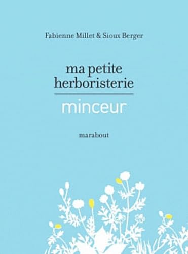 Ma petite herboristerie: Minceur book