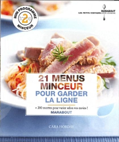 21 menus minceur pour garder la ligne Books