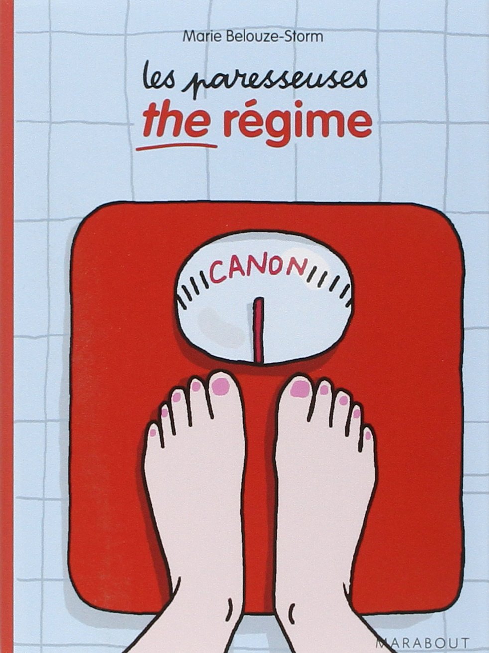 Les paresseuses, The régime Books