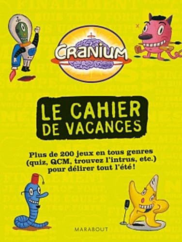 Cranium, le cahier de vacances: Plus de 200 jeux en tous genres (Quiz, QCM, trouvez l'intrus) pour délirer tout l'été ! book