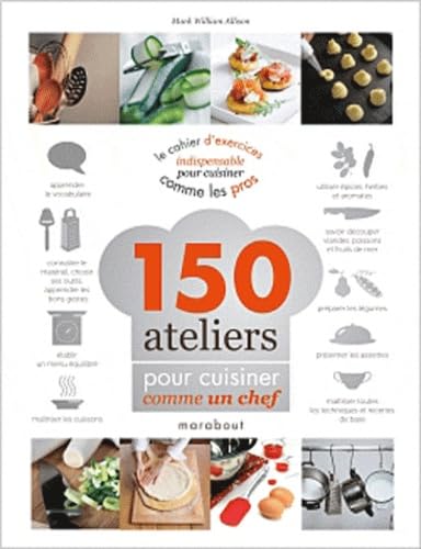 150 ateliers pour devenir un chef book