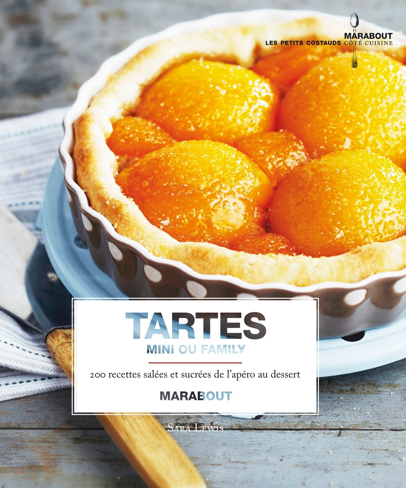 200 tartes salées et sucrées book