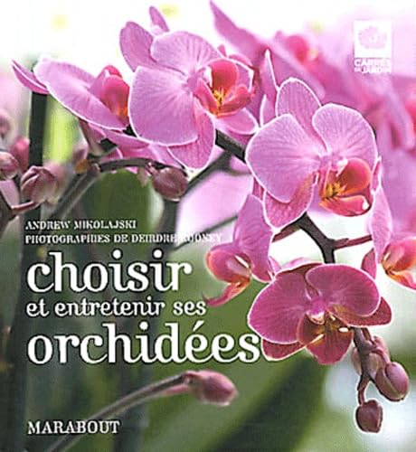 Choisir et entretenir ses orchidées book