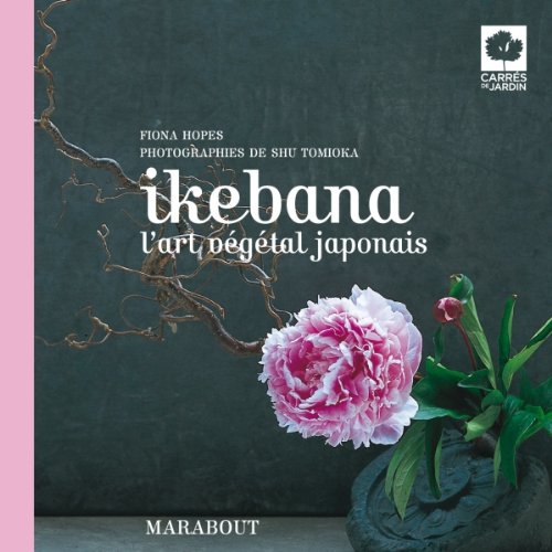 Ikebana: L'art végétal japonais Books