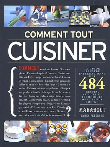Comment tout cuisiner ?: 484 gestes, astuces et techniques des grands chefs book