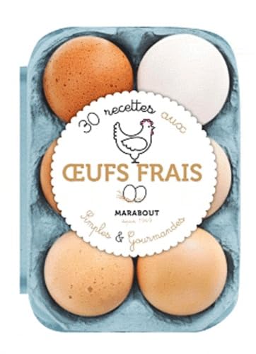 30 recettes aux oeufs frais simples et gourmandes book