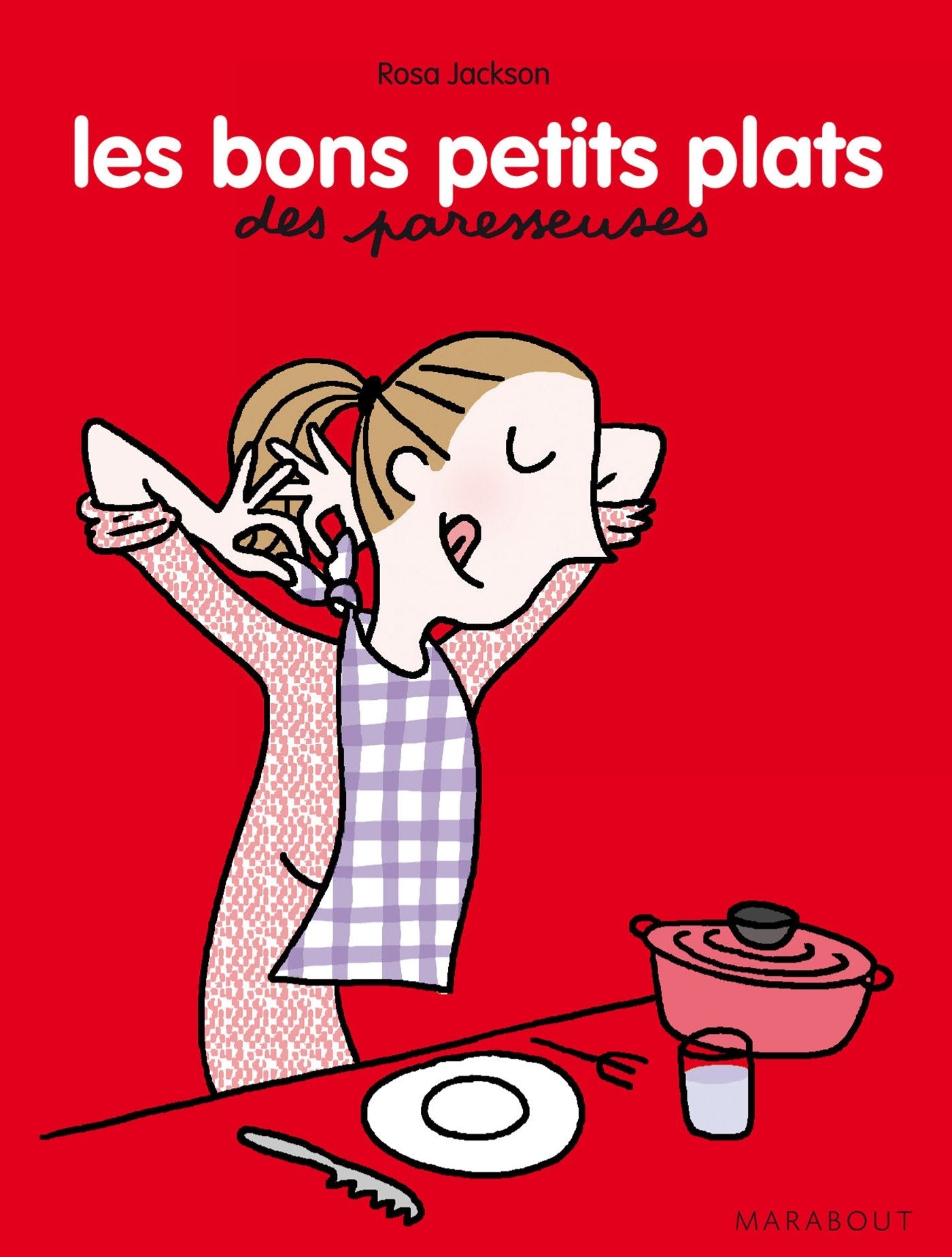 Les bons petits plats des paresseuses book