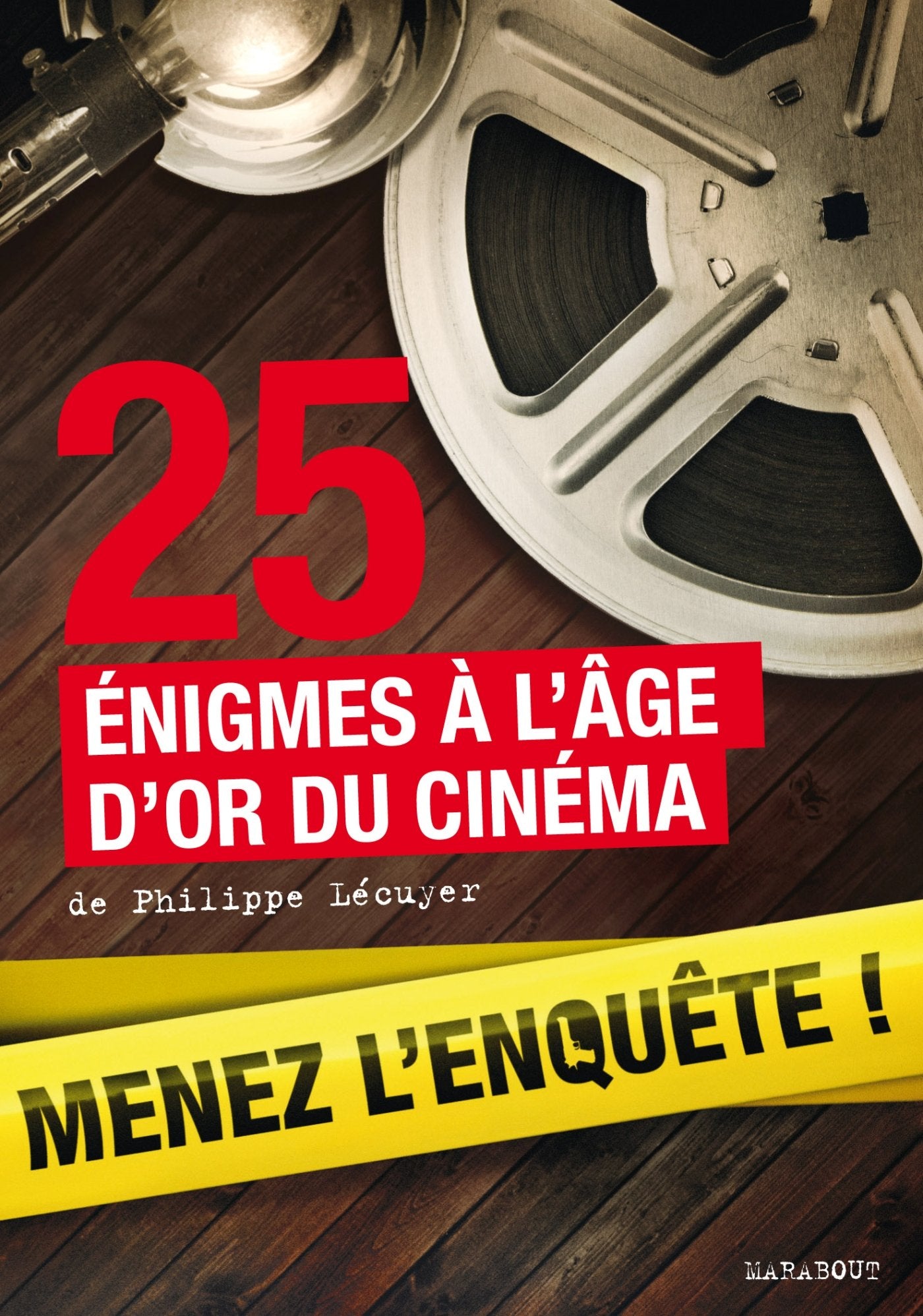 25 enquêtes à l'âge d'or du cinéma: Menez l'enquête ! book