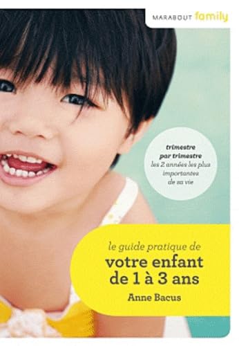 Le guide pratique de votre enfant de 1 à 3 ans book
