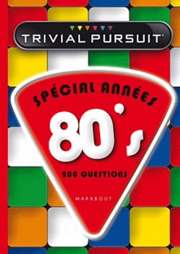 Trivial Pursuit spécial années 80's: 200 questions book