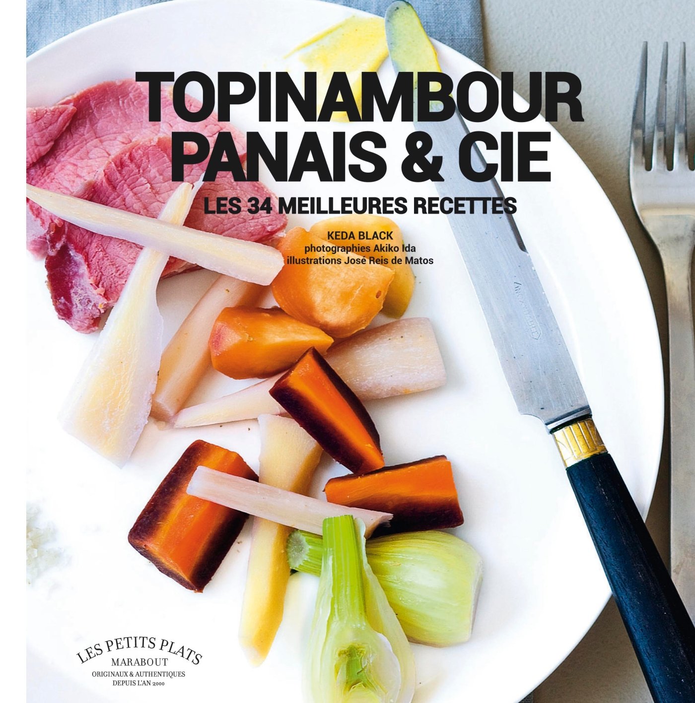 Topinambour, betterave, panais, pâtisson...: Les meilleures recettes du primeur book
