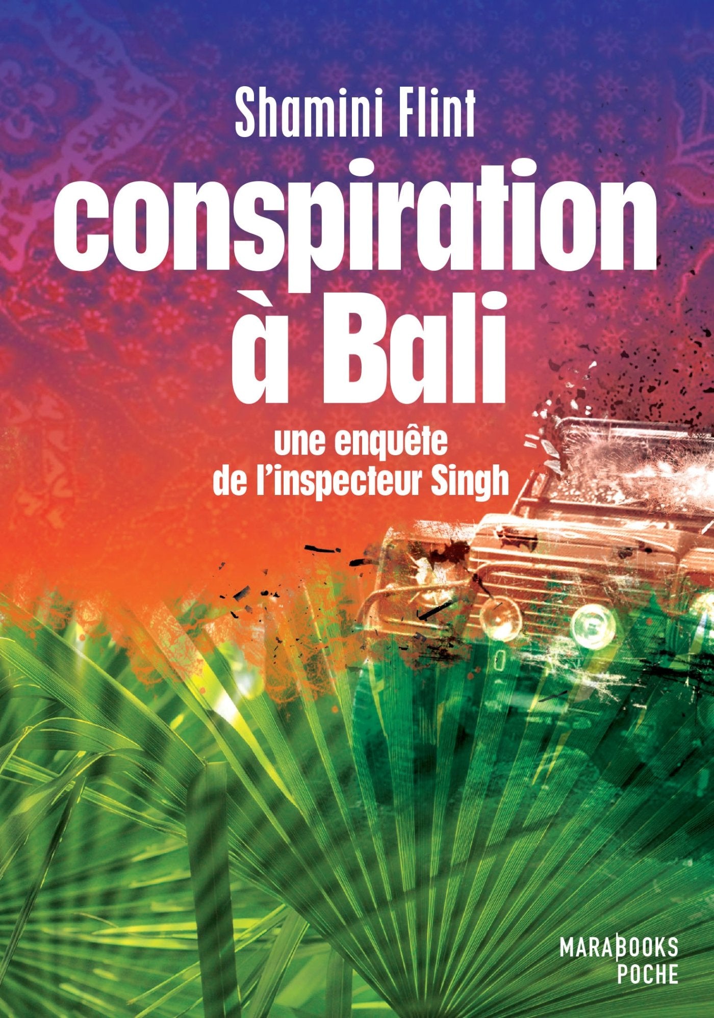 Conspiration à Bali: Une enquête de l'inspecteur Singh Books