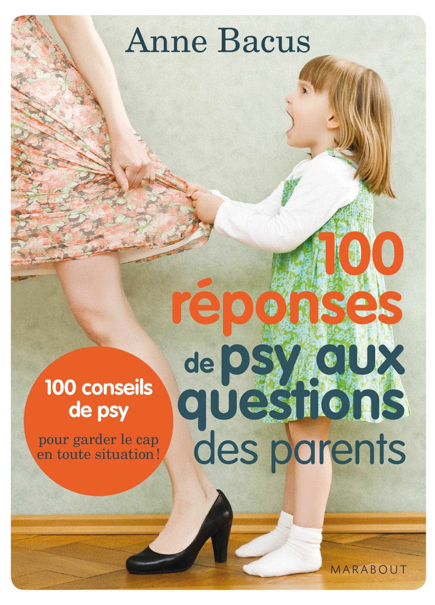 100 réponses de psy aux questions des parents book
