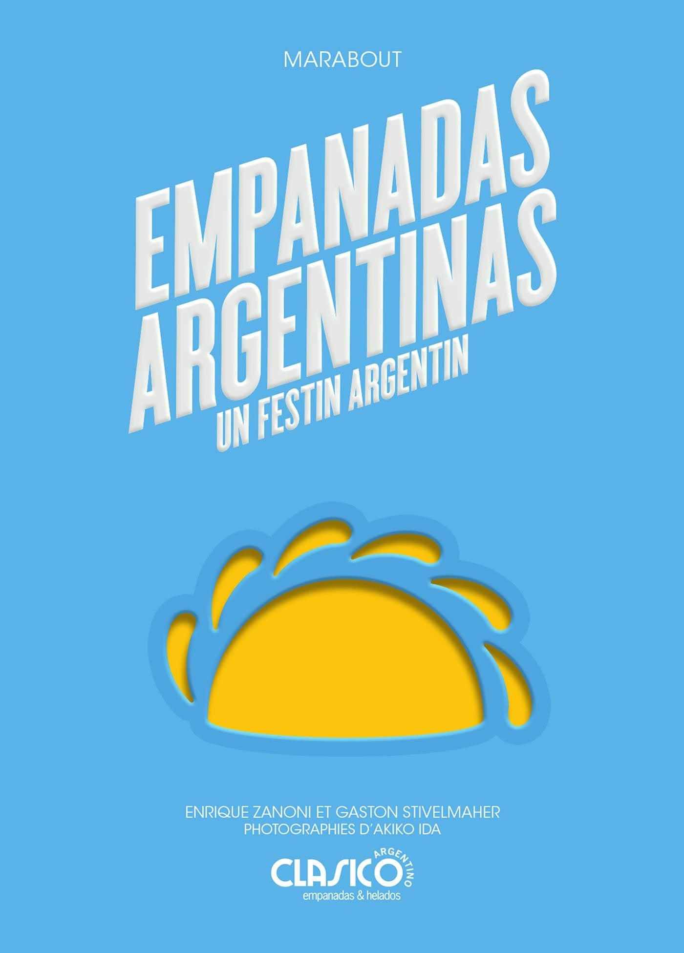 Empanadas Argentina: Un festin argentin Books